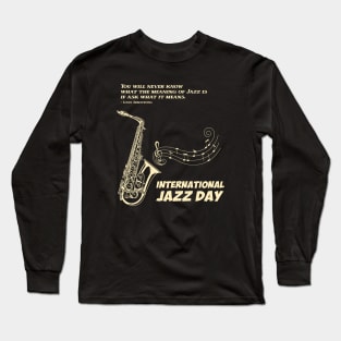 International Jazz Day Long Sleeve T-Shirt